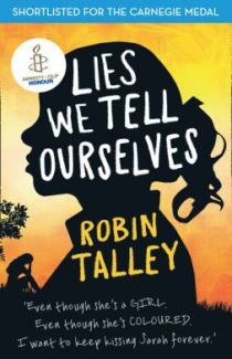 Lies We Tell Ourselves by Robin Talley