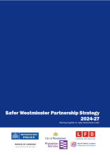 Safer Westminster Partnership Strategy to reduce crime & disorder 2024-27