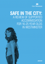 Safe in the city - a review of supported accommodation for 16-25 year olds in Westminster