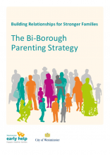 Building relationships for stronger families Bi-borough parenting strategy