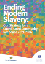 Ending Modern Slavery, Our Strategy for a Coordinated Community Response - 2021 to 2026