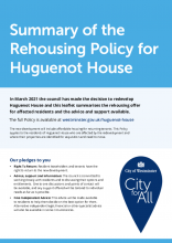 Summary of the  Rehousing Policy for  Huguenot House